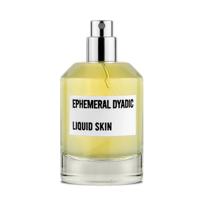 EPHEMERAL DYADIC - LIQUID SKIN