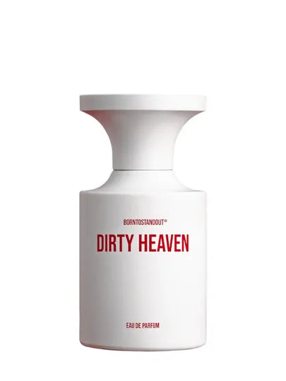 Born To Stand Out - Dirty Heaven